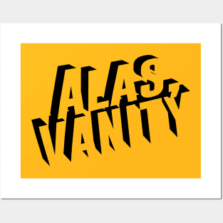 Alas, Vanity - for the Conheads Posters and Art